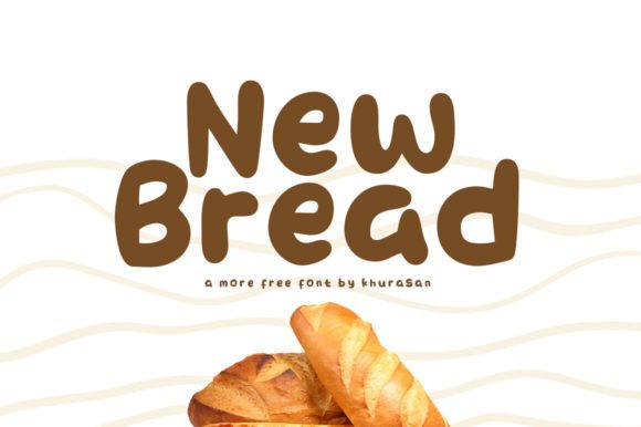 New Bread Font: A Warm, Handwritten Display Typeface for Small Business Branding