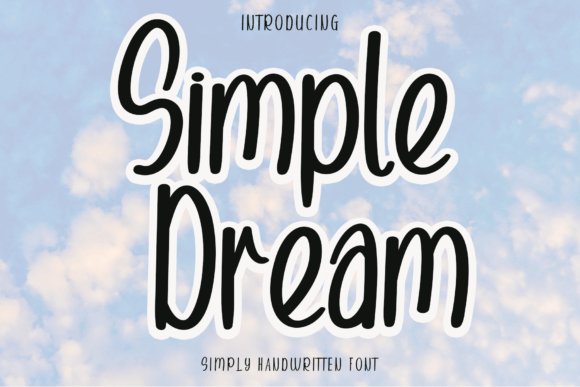Simple Dream: A Handwritten Font That Feels Like a Quiet Moment